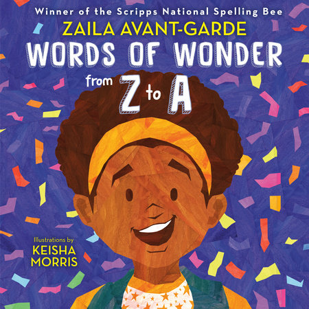 Words of Wonder from Z to A Hardcover by Zaila Avant-garde; illustrated by Keisha Morris