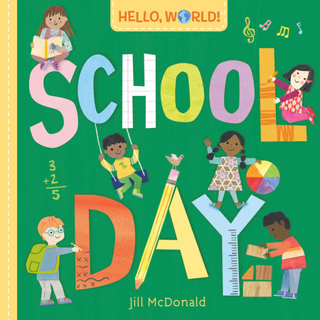 Hello, World! School Day EL by Jill McDonald