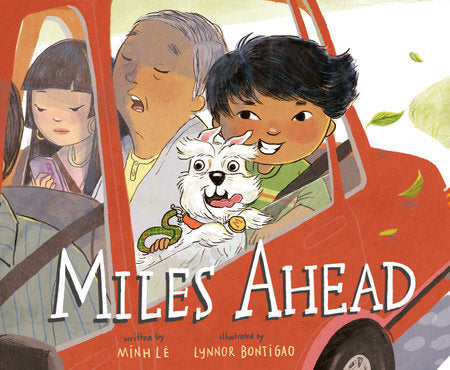 Miles Ahead Hardcover by Minh Lê; illustrated by Lynnor Bontigao