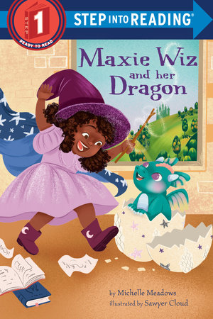 Maxie Wiz and Her Dragon Paperback by Michelle Meadows; illustrated by Sawyer Cloud