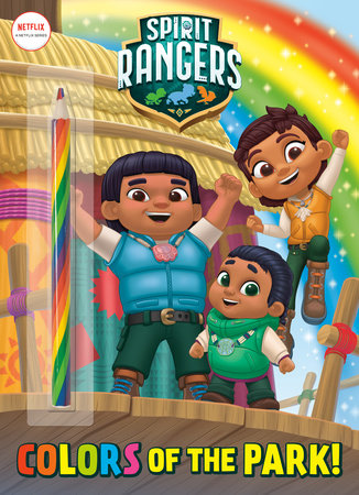 Colors of the Park! (Spirit Rangers) Paperback by Golden Books; illustrated by Chris Aguirre and MJ Illustrations