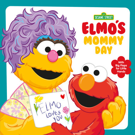Elmo's Mommy Day (Sesame Street) Board Book by Andrea Posner-Sanchez; illustrated by Adua Hernandez