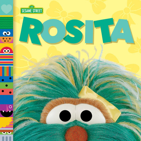 Rosita (Sesame Street Friends) EL by Andrea Posner-Sanchez; illustrated by Random House