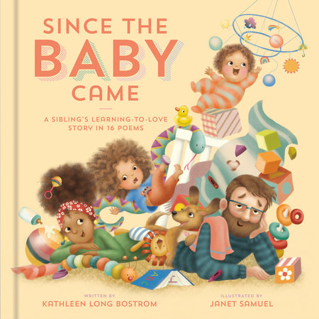 Since the Baby Came Hardcover by Kathleen Long Bostrom; Illustrated by Janet Samuel