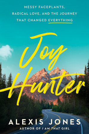 Joy Hunter Hardcover by Alexis Jones