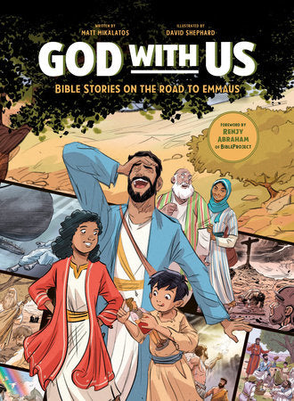 God with Us Hardcover by Matt Mikalatos; Illustrated by David Shephard