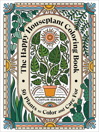 The Happy Houseplant Coloring Book Paperback by Caitlin Keegan