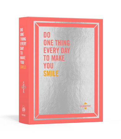 Do One Thing Every Day to Make You Smile Paperback by Robie Rogge and Dian G. Smith