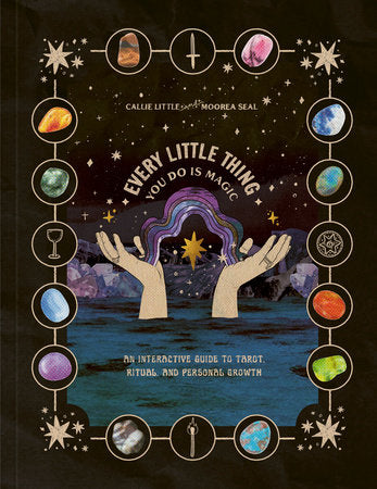 Every Little Thing You Do Is Magic Paperback by Callie Little and Moorea Seal