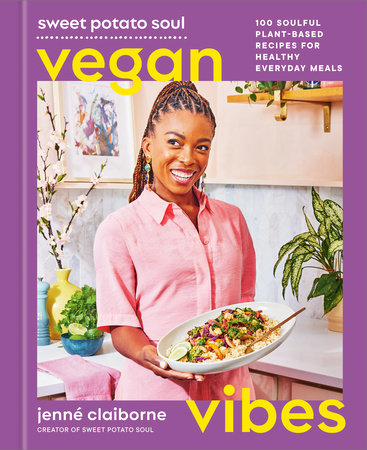Sweet Potato Soul Vegan Vibes Hardcover by Jenné Claiborne