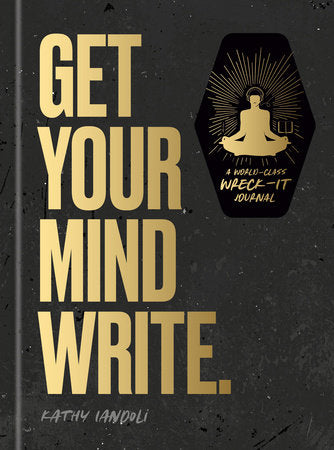 Get Your Mind Write. Hardcover by Kathy Iandoli