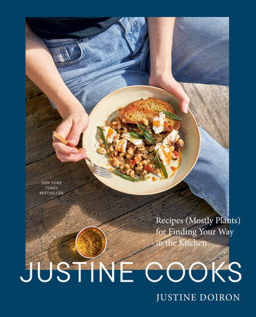 Justine Cooks: A Cookbook Hardcover by Justine Doiron