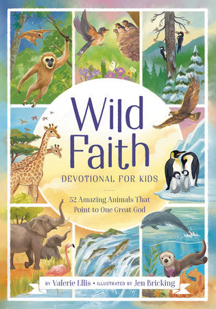 Wild Faith Devotional for Kids Hardcover by Valerie Ellis; illustrated by Jen Bricking