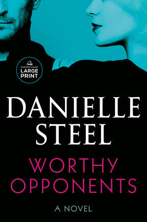 Worthy Opponents Paperback by Danielle Steel