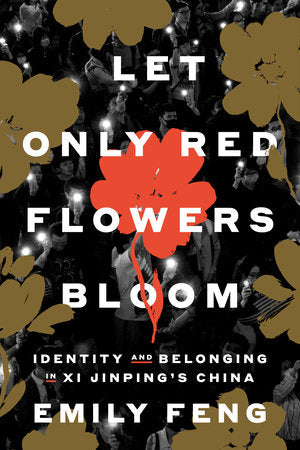 Let Only Red Flowers Bloom Hardcover by Emily Feng