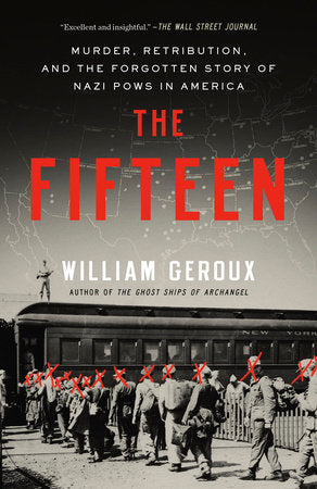 The Fifteen Paperback by William Geroux