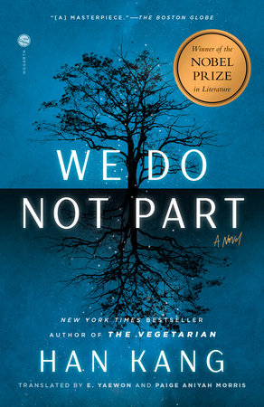 We Do Not Part TR by Han Kang; Translated by e. yaewon and Paige Aniyah Morris