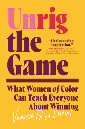 Unrig the Game Hardcover by Vanessa Priya Daniel