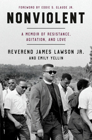 Nonviolent Hardcover by Reverend James Lawson Jr. and Emily Yellin