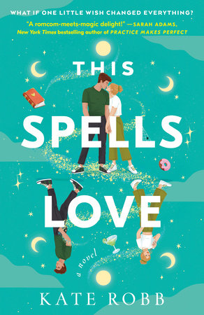 This Spells Love Paperback by Kate Robb