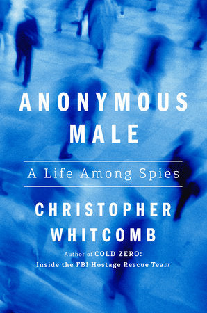 Anonymous Male Hardcover by Christopher Whitcomb