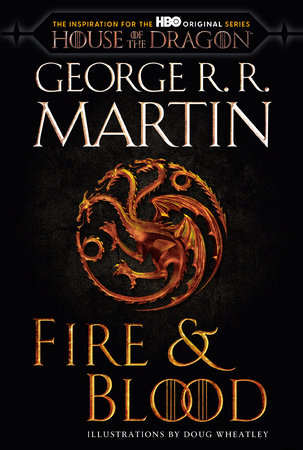 Fire & Blood (HBO Tie-in Edition) TR by George R. R. Martin