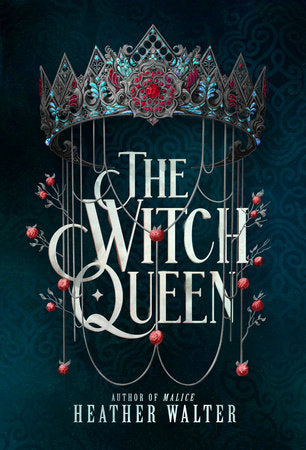 The Witch Queen Hardcover by Heather Walter