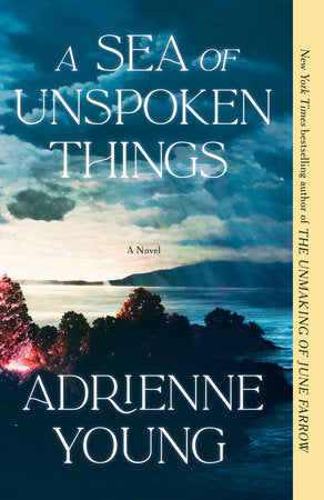 A Sea of Unspoken Things Paperback by Adrienne Young