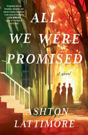 All We Were Promised Paperback by Ashton Lattimore