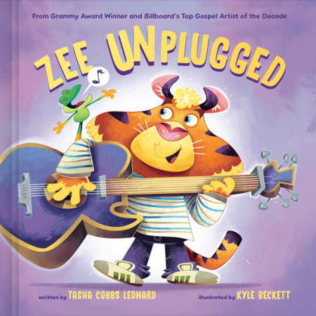 Zee Unplugged Hardcover by Tasha Cobbs Leonard; illustrated by Kyle Beckett