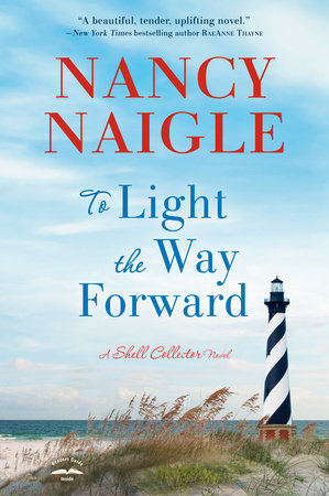 To Light the Way Forward Paperback by Nancy Naigle
