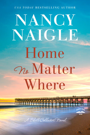 Home No Matter Where Paperback by Nancy Naigle