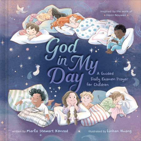 God in My Day Hardcover by Marla Stewart Konrad; Illustrated by Linhan Huang