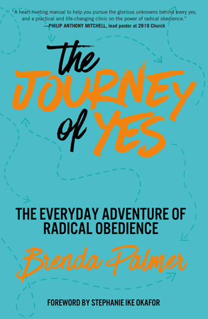 The Journey of Yes Paperback by Brenda Palmer