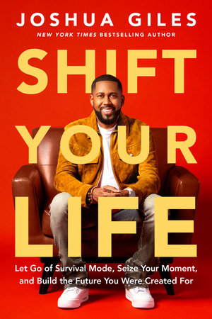 Shift Your Life Hardcover by Joshua Giles