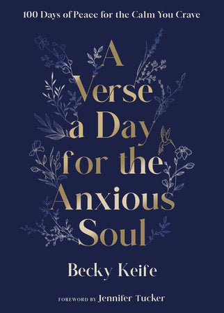 A Verse a Day for the Anxious Soul Hardcover by Becky Keife