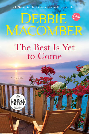 The Best Is Yet to Come Paperback by Debbie Macomber
