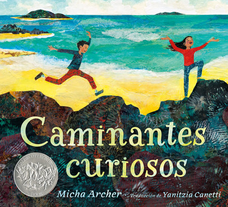 Caminantes curiosos Hardcover by Micha Archer
