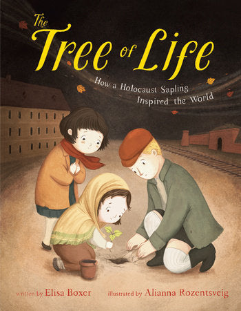 The Tree of Life Hardcover by Elisa Boxer; illustrated by Alianna Rozentsveig