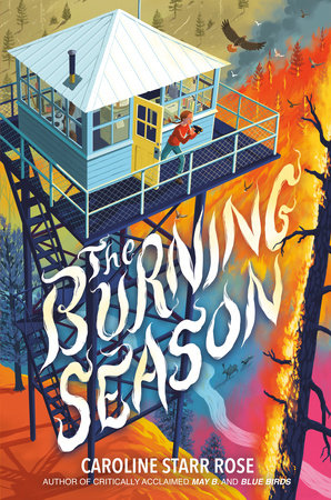 The Burning Season DG by Caroline Starr Rose