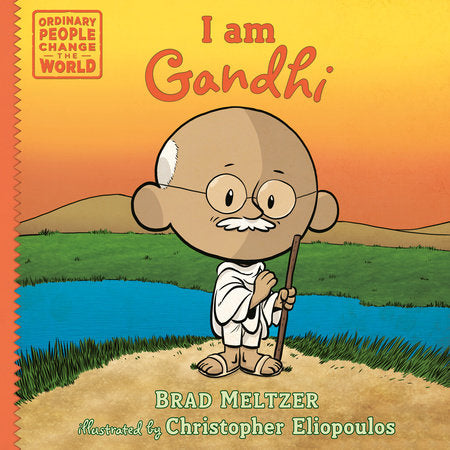 I am Gandhi Paperback by Brad Meltzer; Illustrated By Christopher Eliopoulos
