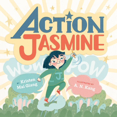 Action Jasmine Hardcover by Kristen Mai Giang; illustrated by A. N. Kang