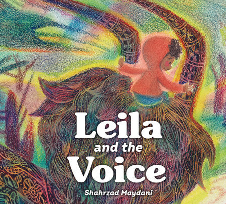Leila and the Voice Hardcover by Shahrzad Maydani