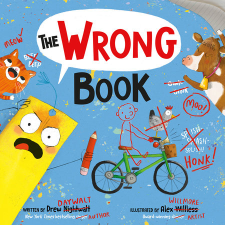 The Wrong Book Hardcover by Drew Daywalt; illustrated by Alex Willmore