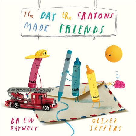 The Day the Crayons Made Friends Hardcover by Drew Daywalt; illustrated by Oliver Jeffers