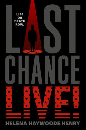 Last Chance Live! Hardcover by Helena Haywoode Henry