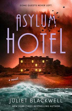 Asylum Hotel Paperback by Juliet Blackwell