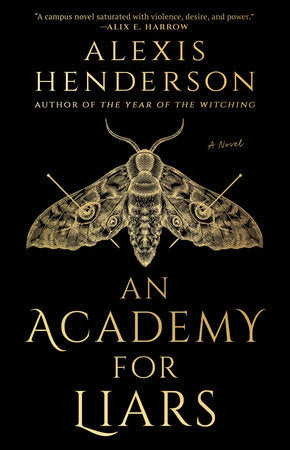 An Academy for Liars Paperback by Alexis Henderson