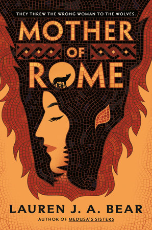 Mother of Rome Hardcover by Lauren J. A. Bear