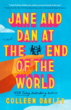 Jane and Dan at the End of the World Paperback by Colleen Oakley